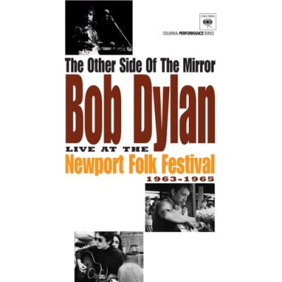 The Other Side Of The Mirror (Live At The Newport Folk Festival 1963-1965)